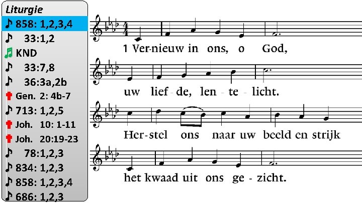 Liturgie ♪ 858: 1, 2, 3, 4 ♪ 33: 1, 2 ♬ KND ♪