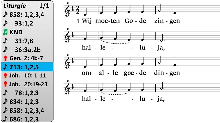 Liturgie 1/1 ♪ 858: 1, 2, 3, 4 ♪ 33: 1, 2 ♬ KND