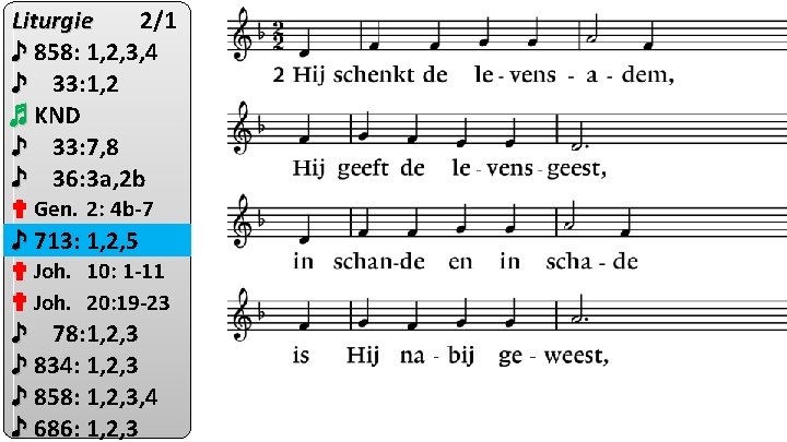 Liturgie 2/1 ♪ 858: 1, 2, 3, 4 ♪ 33: 1, 2 ♬ KND