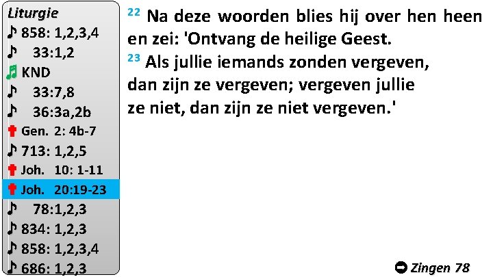 Liturgie ♪ 858: 1, 2, 3, 4 ♪ 33: 1, 2 ♬ KND ♪