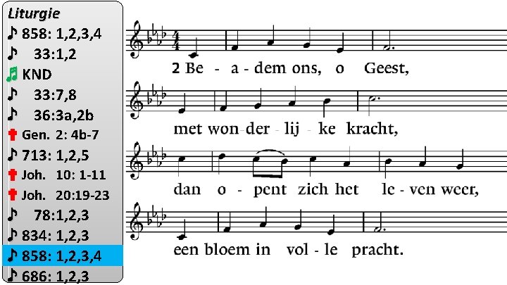 Liturgie ♪ 858: 1, 2, 3, 4 ♪ 33: 1, 2 ♬ KND ♪