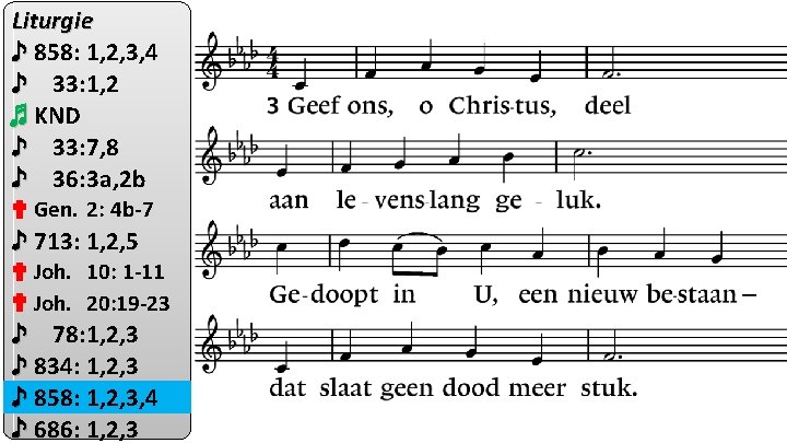 Liturgie ♪ 858: 1, 2, 3, 4 ♪ 33: 1, 2 ♬ KND ♪