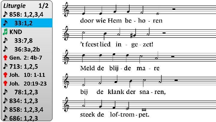 Liturgie 1/2 ♪ 858: 1, 2, 3, 4 ♪ 33: 1, 2 ♬ KND