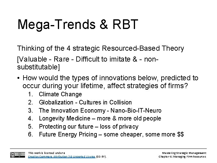 Mega-Trends & RBT Thinking of the 4 strategic Resourced-Based Theory [Valuable - Rare -