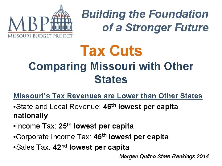 Building the Foundation of a Stronger Future Tax Cuts Comparing Missouri with Other States