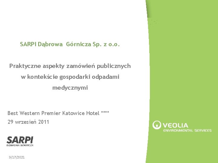 SARPI Dąbrowa Górnicza Sp. z o. o. Praktyczne aspekty zamówień publicznych w kontekście gospodarki