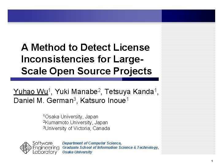 A Method to Detect License Inconsistencies for Large. Scale Open Source Projects Yuhao Wu