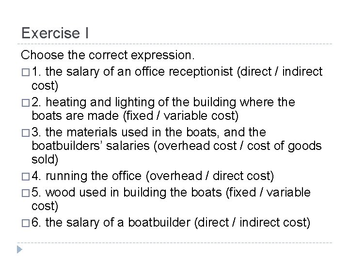 Exercise I Choose the correct expression. � 1. the salary of an office receptionist