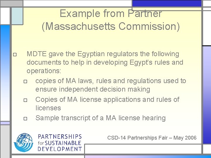 Example from Partner (Massachusetts Commission) □ MDTE gave the Egyptian regulators the following documents