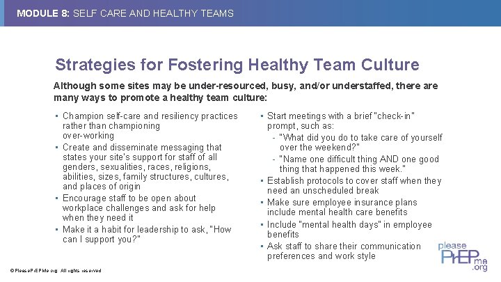MODULE 8: SELF CARE AND HEALTHY TEAMS Strategies for Fostering Healthy Team Culture Although