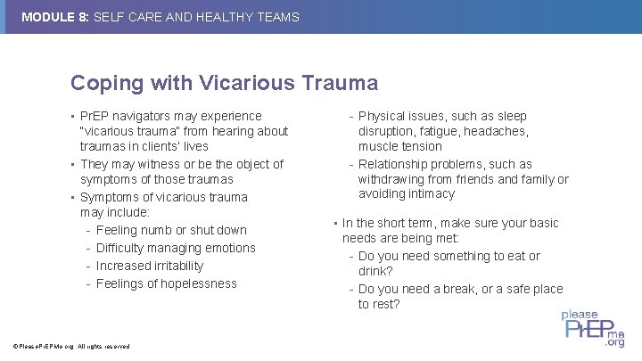 MODULE 8: SELF CARE AND HEALTHY TEAMS Coping with Vicarious Trauma • Pr. EP