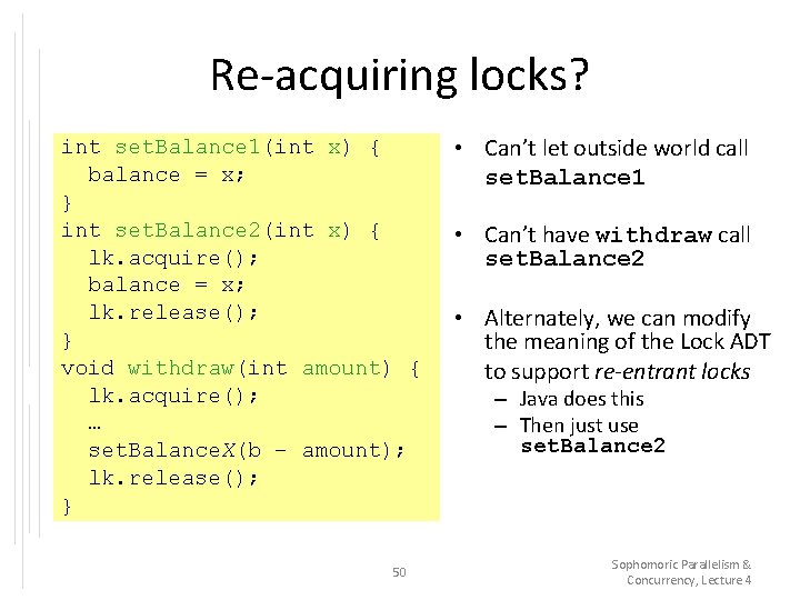 Re-acquiring locks? int set. Balance 1(int x) { balance = x; } int set.