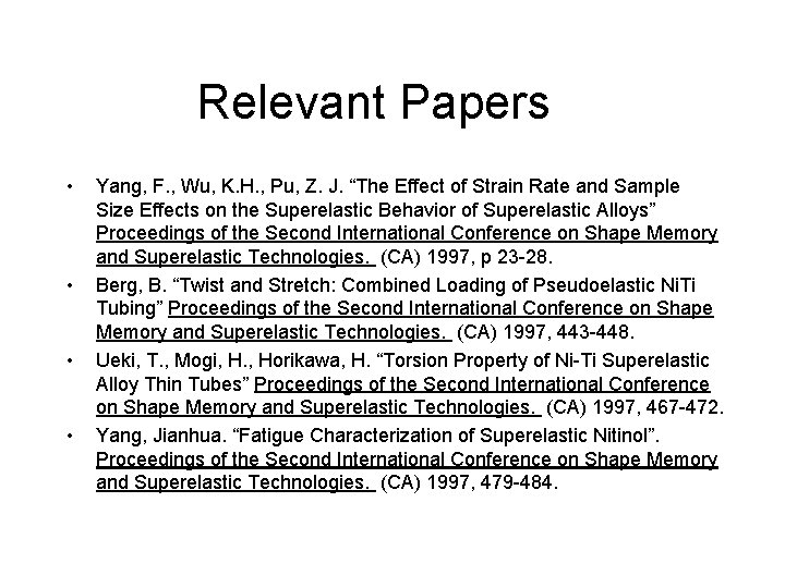 Relevant Papers • • Yang, F. , Wu, K. H. , Pu, Z. J.