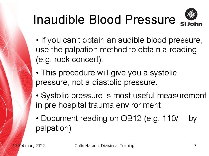Inaudible Blood Pressure • If you can’t obtain an audible blood pressure, use the