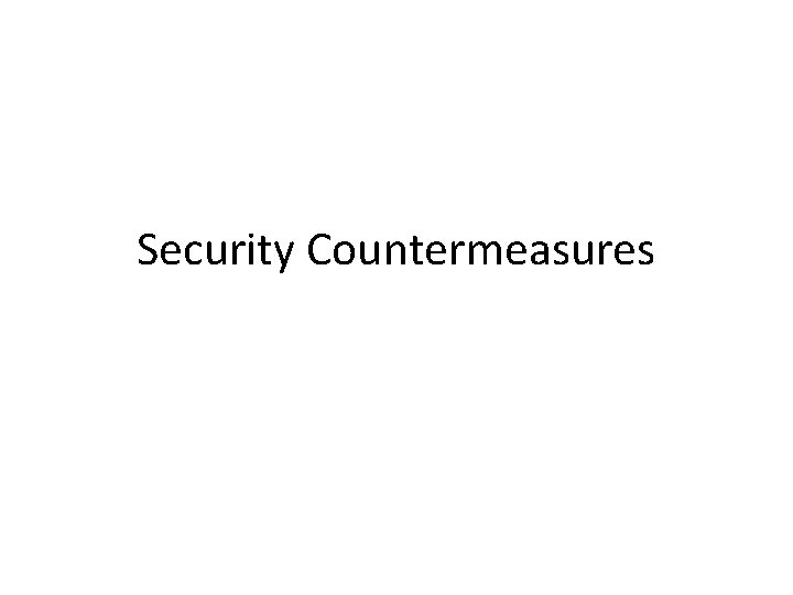 Security Countermeasures 