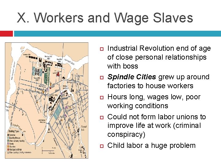 X. Workers and Wage Slaves Industrial Revolution end of age of close personal relationships