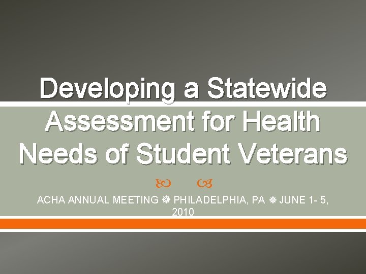 Developing a Statewide Assessment for Health Needs of