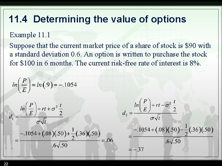 11. 4 Determining the value of options Example 11. 1 Suppose that the current 11. 4 Determining the value of options Example 11. 1 Suppose that the current
