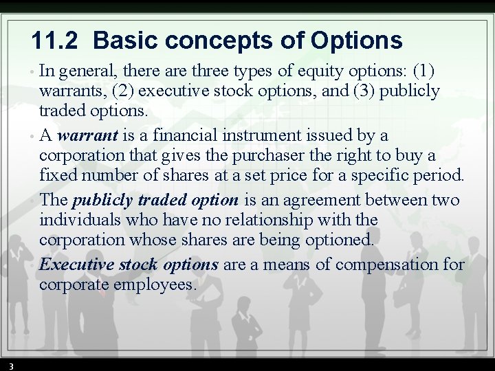 11. 2 Basic concepts of Options In general, there are three types of equity 11. 2 Basic concepts of Options In general, there are three types of equity