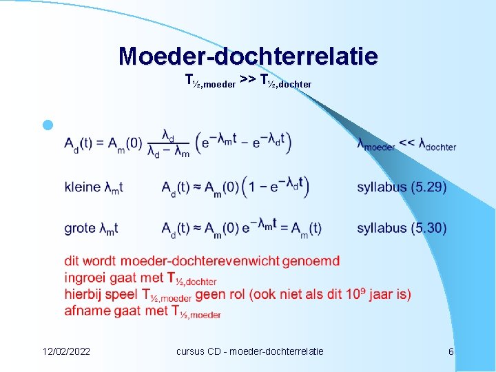 Moeder-dochterrelatie T½, moeder >> T½, dochter l 12/02/2022 cursus CD - moeder-dochterrelatie 6 