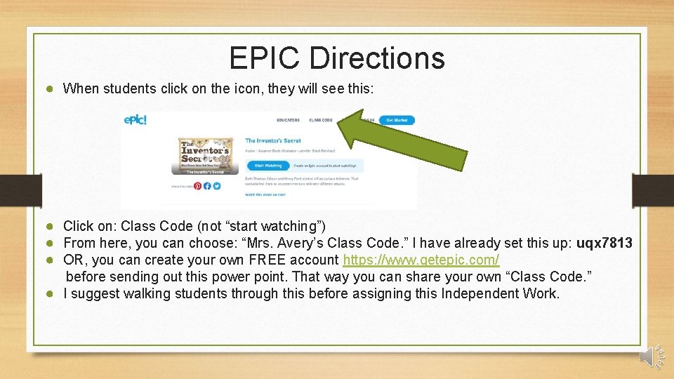 EPIC Directions ● When students click on the icon, they will see this: ● EPIC Directions ● When students click on the icon, they will see this: ●