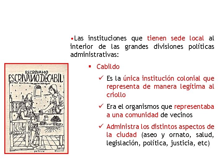  • Las instituciones que tienen sede local al interior de las grandes divisiones