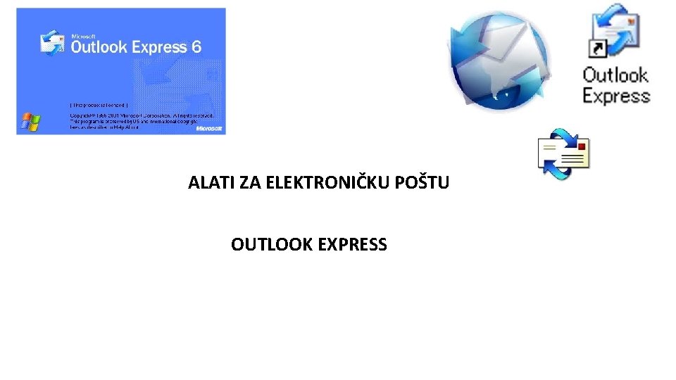 ALATI ZA ELEKTRONIČKU POŠTU OUTLOOK EXPRESS 