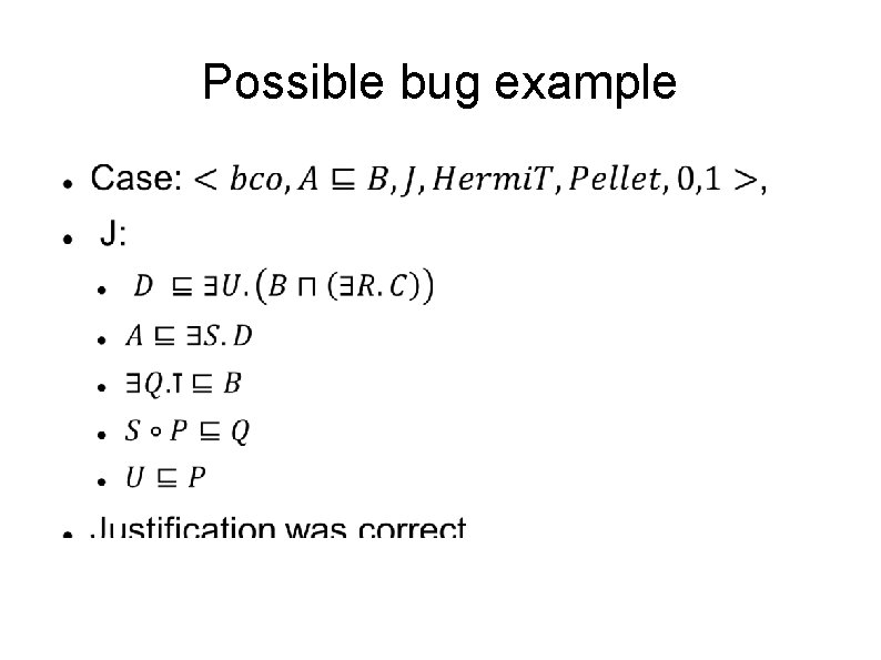 Verifying Reasoner Correctness A Justification Based Method By