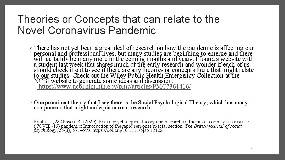 Theories or Concepts that can relate to the Novel Coronavirus Pandemic ◦ There has