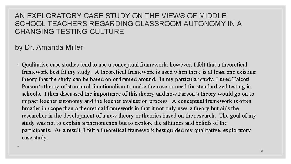 AN EXPLORATORY CASE STUDY ON THE VIEWS OF MIDDLE SCHOOL TEACHERS REGARDING CLASSROOM AUTONOMY