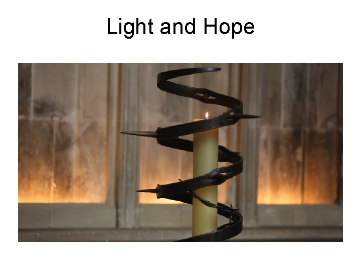 Light and Hope 