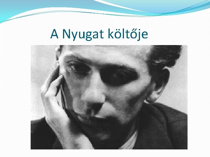 A Nyugat költője 