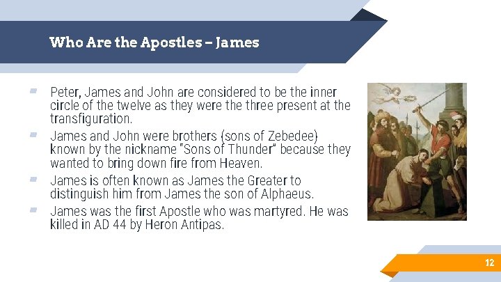 Who Are the Apostles – James ▰ Peter, James and John are considered to