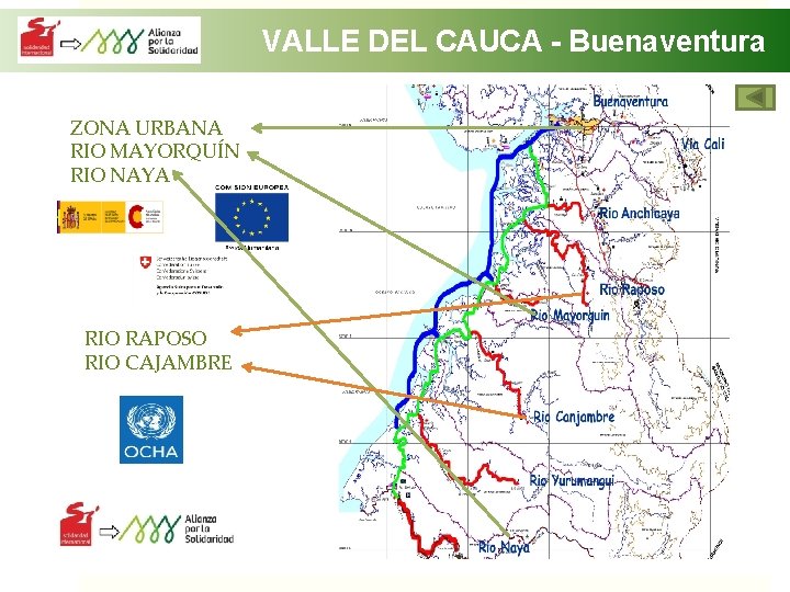 VALLE DEL CAUCA - Buenaventura ZONA URBANA RIO MAYORQUÍN RIO NAYA RIO RAPOSO RIO