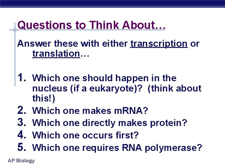 Questions to Think About… Answer these with either transcription or translation… 1. Which one