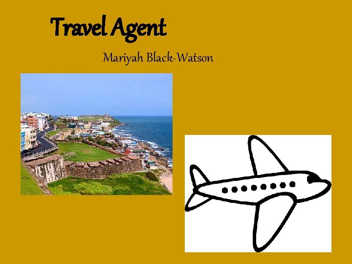 Travel Agent Mariyah Black-Watson 