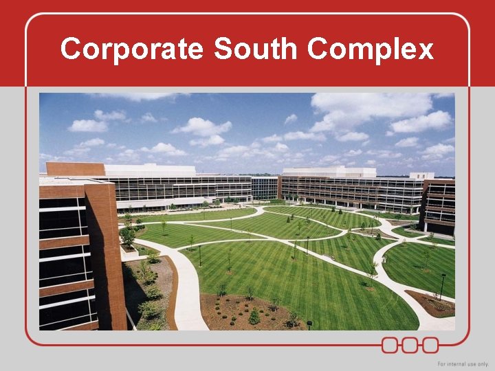 Corporate South Complex Corporate South Complex