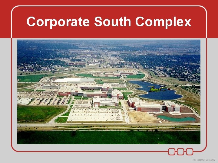 Corporate South Complex Corporate South Complex