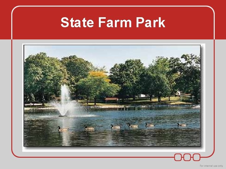State Farm Park State Farm Park