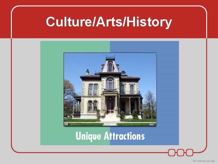 Culture/Arts/History Culture/Arts/History