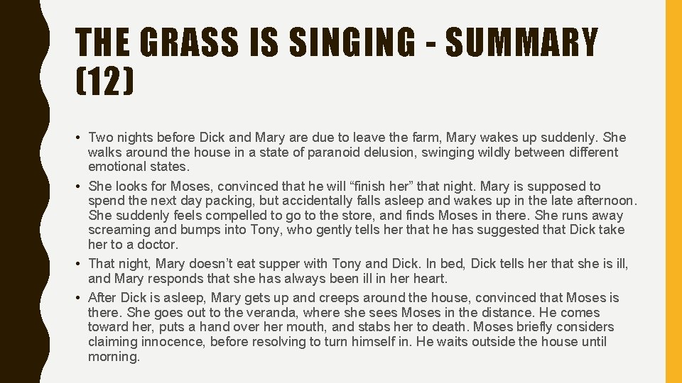 THE GRASS IS SINGING - SUMMARY (12) • Two nights before Dick and Mary THE GRASS IS SINGING - SUMMARY (12) • Two nights before Dick and Mary