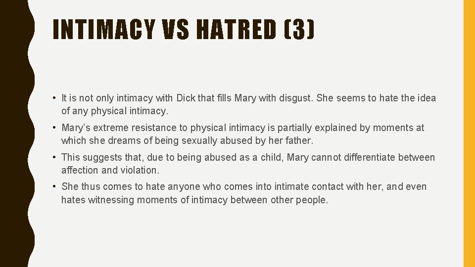 INTIMACY VS HATRED (3) • It is not only intimacy with Dick that fills INTIMACY VS HATRED (3) • It is not only intimacy with Dick that fills