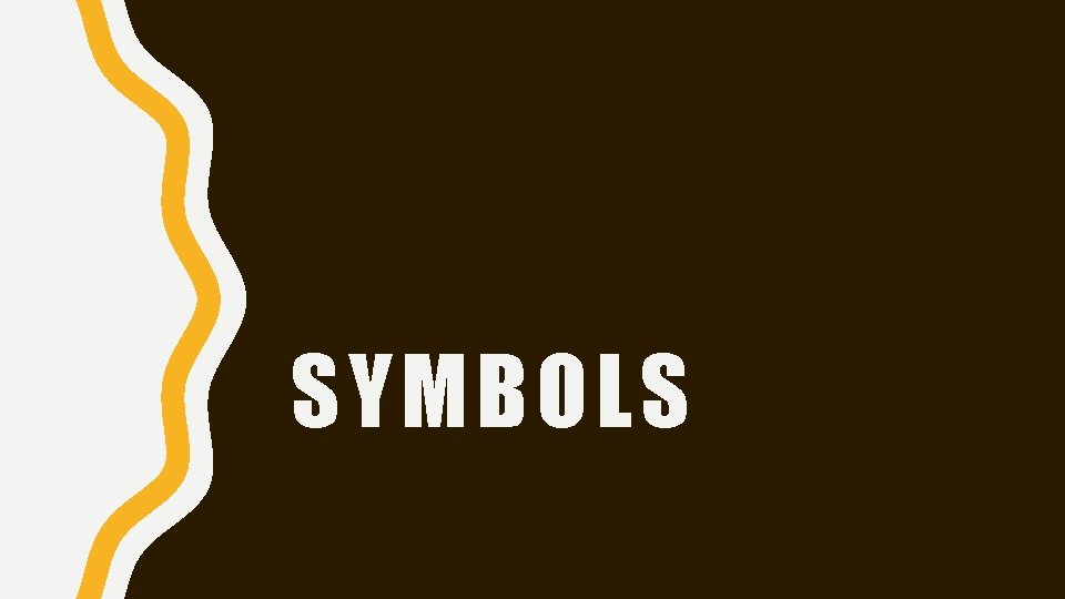 SYMBOLS SYMBOLS