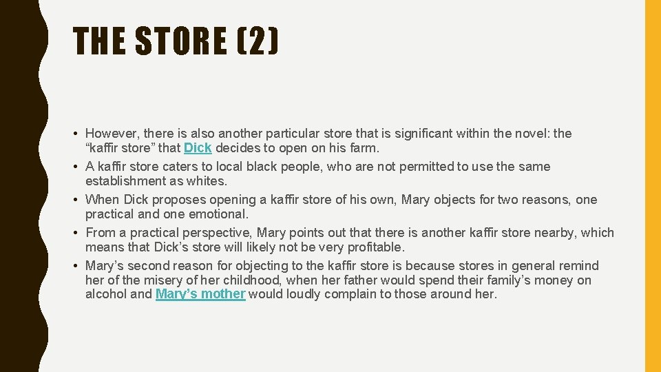 THE STORE (2) • However, there is also another particular store that is significant THE STORE (2) • However, there is also another particular store that is significant