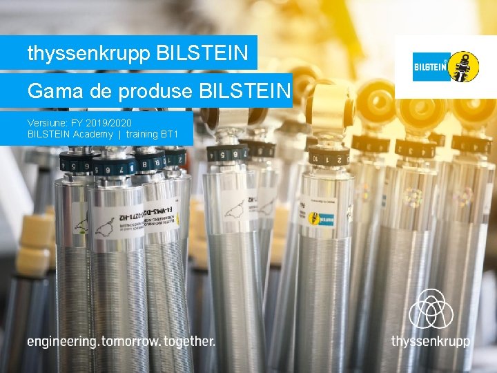 thyssenkrupp BILSTEIN Gama de produse BILSTEIN Versiune: FY 2019/2020 BILSTEIN Academy | training BT