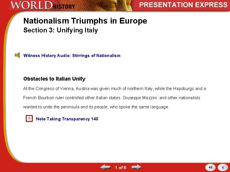 Nationalism Triumphs in Europe Section 3: Unifying Italy Witness History Audio: Stirrings of Nationalism