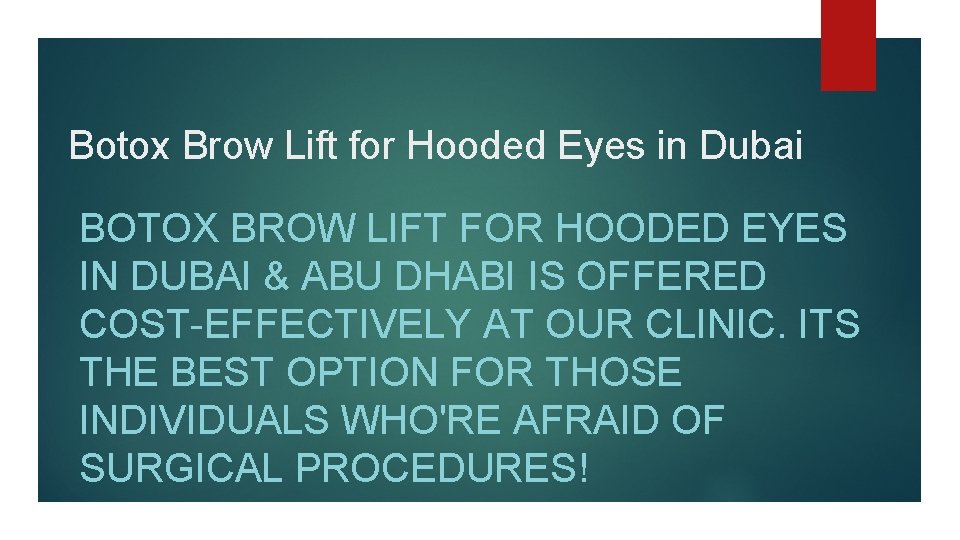 Botox Brow Lift for Hooded Eyes in Dubai BOTOX BROW LIFT FOR HOODED EYES