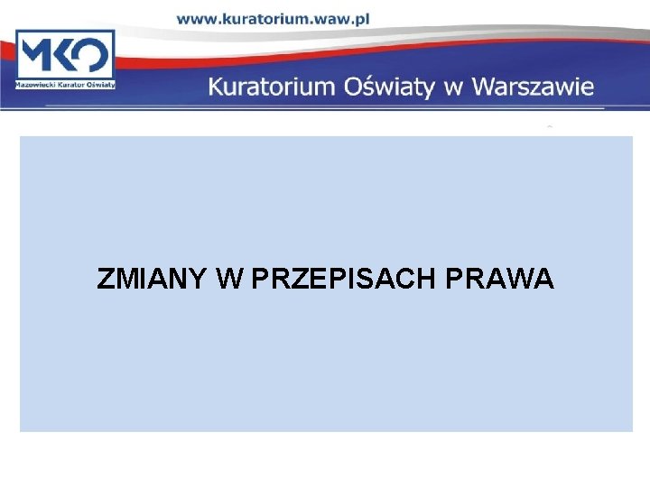 ZMIANY W PRZEPISACH PRAWA 