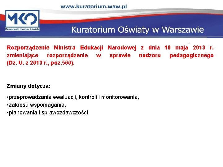 Rozporządzenie Ministra Edukacji Narodowej z dnia 10 maja 2013 r. zmieniające rozporządzenie w sprawie