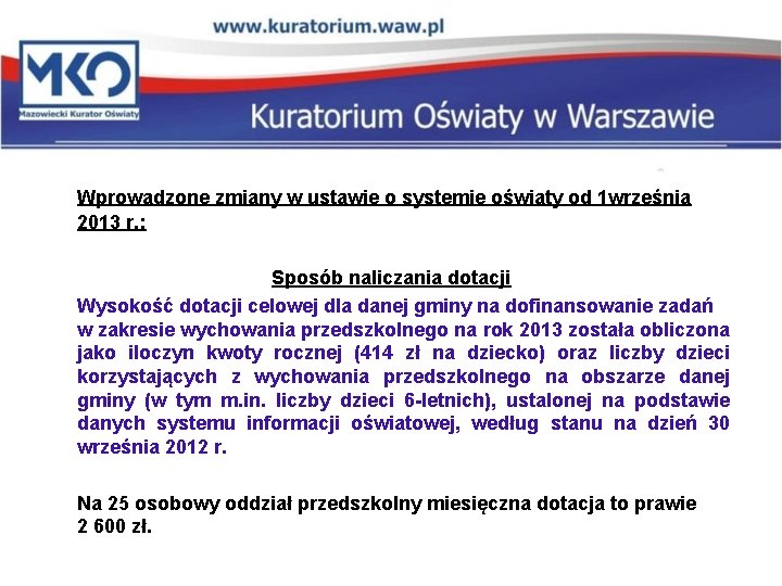 Wprowadzone zmiany w ustawie o systemie oświaty od 1 września 2013 r. : Sposób